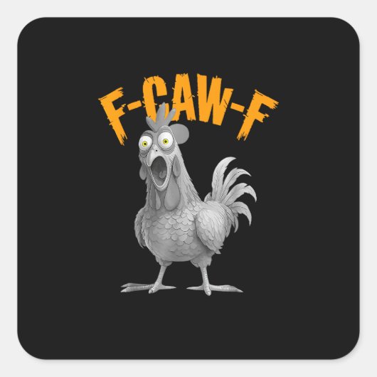 Funny F-Caw-F Chicken F-Caw-F Chicken Retro Classi スクエアシール (正面)