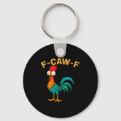 Funny F-caw-f Chicken Fcawf Chicken  キーホルダー (正面)