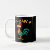 Funny F-caw-f Chicken Fcawf Chicken コーヒーマグカップ (左)