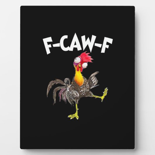 Funny F-Caw-F Chicken FCAWF Chicken フォトプラーク (正面)