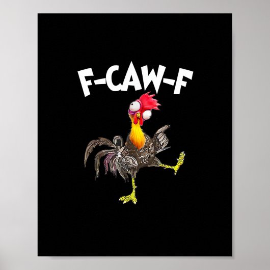 Funny F-Caw-F Chicken FCAWF Chicken ポスター (正面)