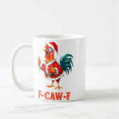 Funny F-caw-f Chicken Humor Santa Rooster Christma コーヒーマグカップ (左)