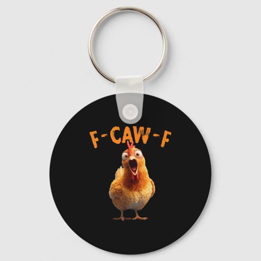 Funny F-caw-f Chicken Rooster Meme Humor F Caw F Q キーホルダー (正面)