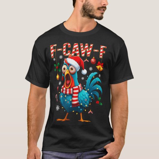 Funny F-caw-f Christmas Chicken Xmas Lights Santa  Tシャツ (正面)