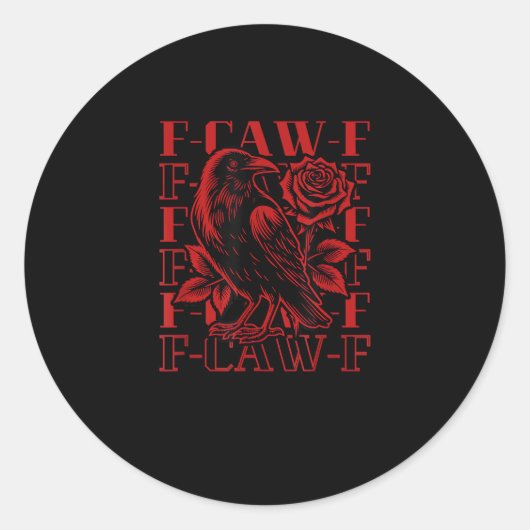 Funny F-Caw-F Crow Crow F-Caw-F Bird ラウンドシール (正面)
