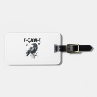 Funny F-Caw-F Crow Grunge Humor Graphic ラゲッジタグ