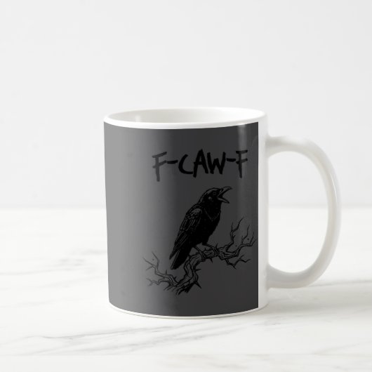 Funny F Caw F Crow Raven Pun  コーヒーマグカップ (右)