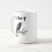 Funny F-Caw-F Crow Raven Pun コーヒーマグカップ (正面左)