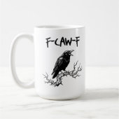 Funny F-Caw-F Crow Raven Pun コーヒーマグカップ (左)