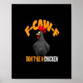 Funny F-Caw-F Don't A Chicken F-Caw-F Rooster ポスター (正面)
