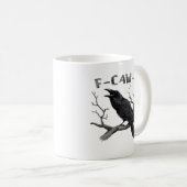 Funny F-Caw-F Gothic Crow Humor Essential コーヒーマグカップ (正面右)