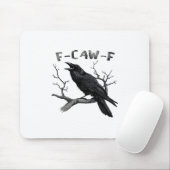 Funny F-Caw-F Gothic Crow Humor Essential マウスパッド (マウス)