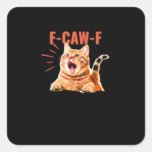 Funny F-Caw-F Graphic Sarcastic Trendy Unique スクエアシール (正面)