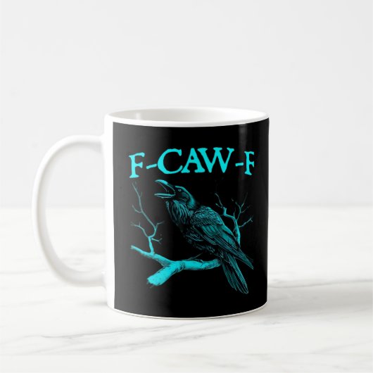 Funny F-Caw-F Humor Crow Gothic コーヒーマグカップ (左)