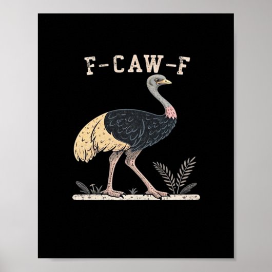 Funny F-Caw-F Ostrich F-Caw-F Rooster Bird Crow Cl ポスター (正面)