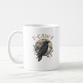 Funny F Caw F Raven Bird Saying Graphic Style コーヒーマグカップ