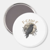 Funny F Caw F Raven Bird Saying Graphic Style マグネット (正面/裏面)