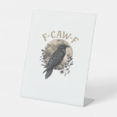 Funny F Caw F Raven Bird Saying Graphic Style 台座サイン (正面)