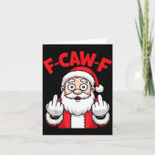 Funny F-caw-f Santa Middle Finger Sarcastic Xmas P カード (正面)