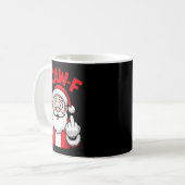 Funny F-caw-f Santa Middle Finger Sarcastic Xmas P コーヒーマグカップ (正面左)