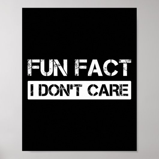 Funny Fact I Don't Care Motivational Quotes Long S ポスター (正面)