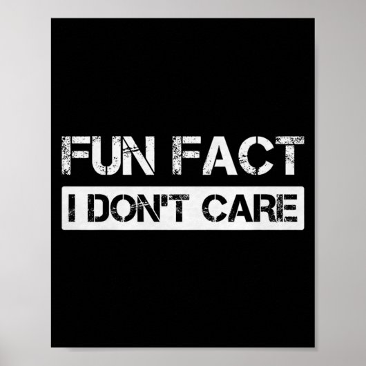 Funny Fact I Don't Care Motivational Quotes Premiu ポスター (正面)