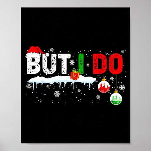 Funny Family Christmas Pajamas Matching But I Do  ポスター (正面)