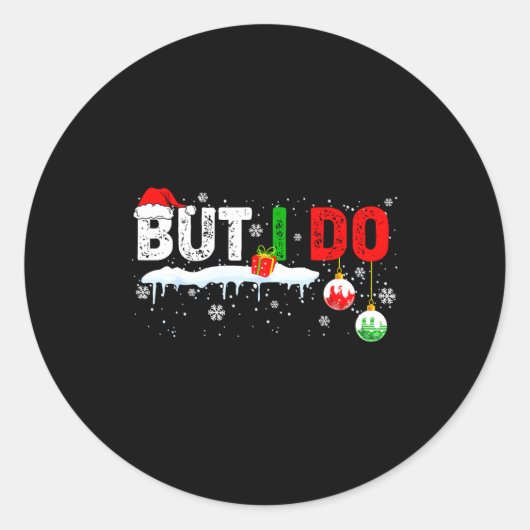 Funny Family Christmas Pajamas Matching But I Do  ラウンドシール (正面)