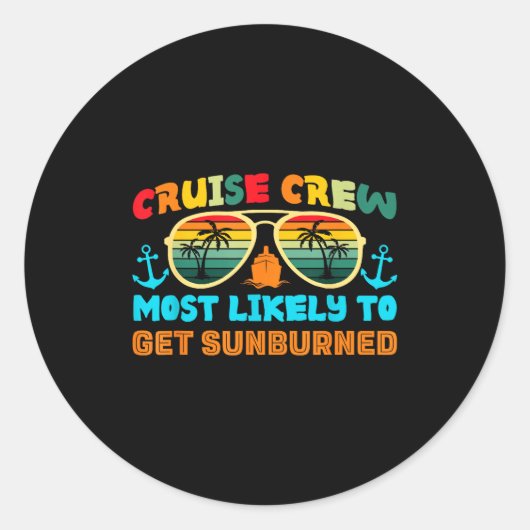 Funny Family Cruise 2025 Most Likely To Cruise Cre ラウンドシール (正面)