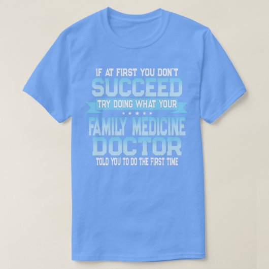 Funny Family Medicine Quote 1 Tシャツ (デザイン正面)