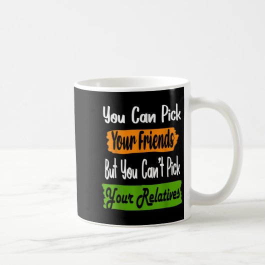 Funny Family Quote Matching Ck Your Friends Not Re コーヒーマグカップ (右)