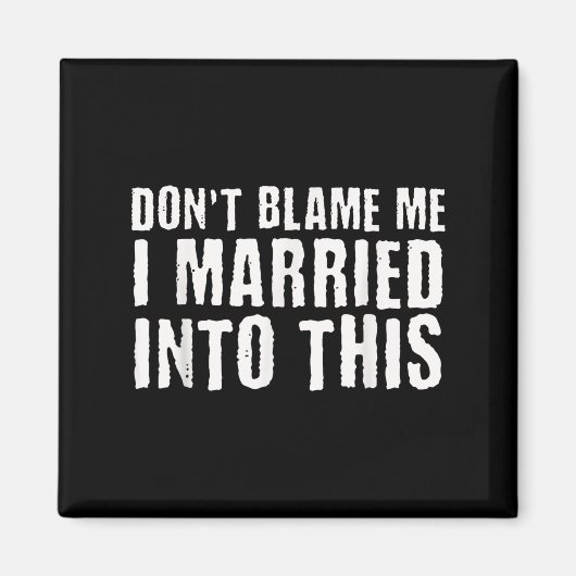 Funny Family Reunion Don't Blame Me I Married Into マグネット (正面)