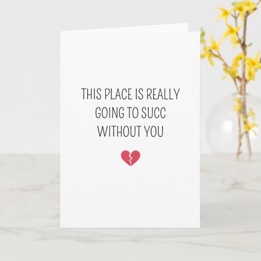 Funny Farewell Coworker Going To Succ Without You カード (黄色い花)