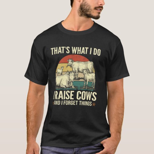 Funny Farmer Raising Beef Cows Forget Things Tシャツ (正面)
