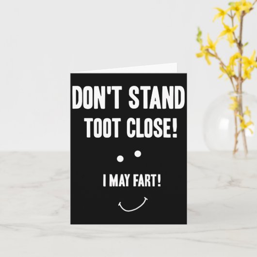 Funny Fart Don't Stand Toot Close I May Fart  カード (黄色い花)