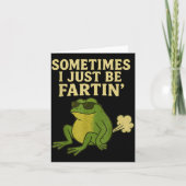 Funny Fart Meme Sometimes I Just Be Farting Frog  カード (正面)