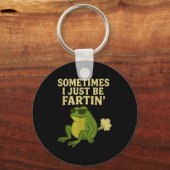 Funny Fart Meme Sometimes I Just Be Farting Frog キーホルダー (正面)