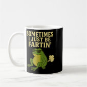 Funny Fart Meme Sometimes I Just Be Farting Frog  コーヒーマグカップ (左)