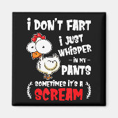 Funny Farting Chicken Lover I Dont Fart I Whisper  マグネット (正面)