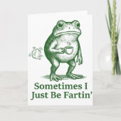Funny Farting Frog Fart Joke Sometimes I Just Be F カード (正面)