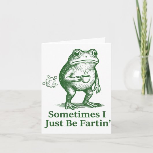 Funny Farting Frog Fart Joke Sometimes I Just Be F カード (正面)
