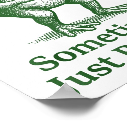 Funny Farting Frog Fart Joke Sometimes I Just Be F ポスター (角)