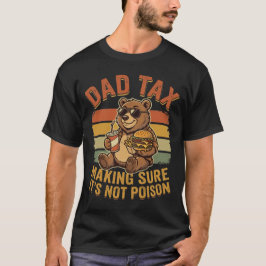 Funny Father Dad Tax Snack Humor Design Tシャツ