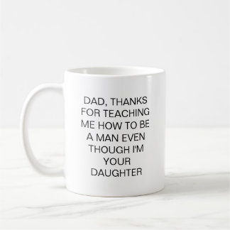 Funny Father Gift Quote Mug Daughter コーヒーマグカップ