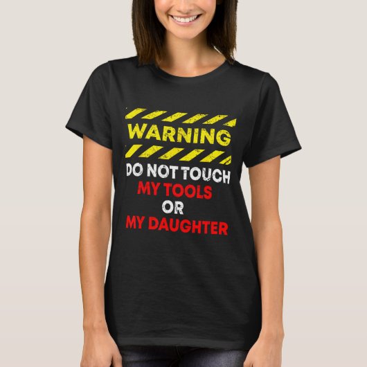 Funny Father's Day Daddy Gift Apparel Warning Do N Tシャツ (正面)