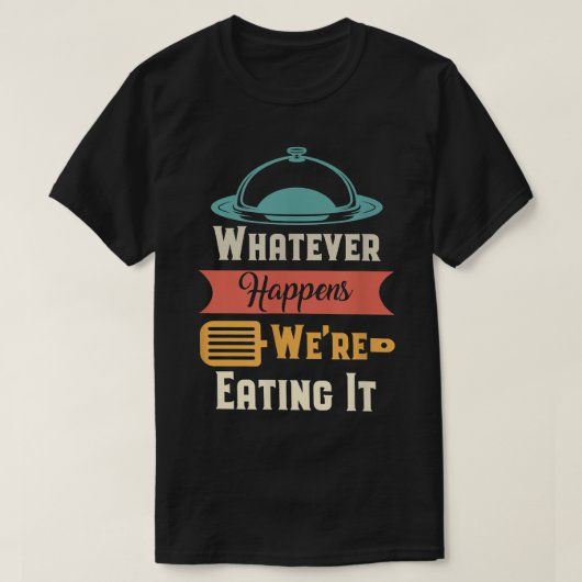 Funny Fathers Day For Kitchen Cooking Grilling Che Tシャツ (デザイン正面)