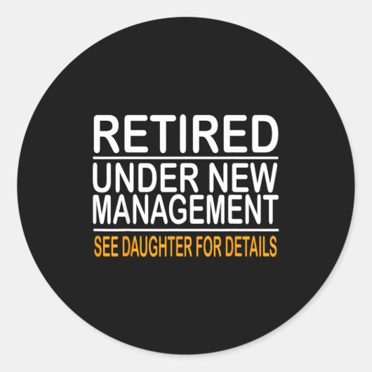 Funny Father's Day Retired Under New Management Se ラウンドシール (正面)