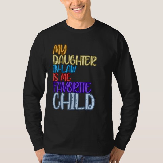 Funny Fathers Day tees My Daughter-in-law Is My Fa Tシャツ (正面)
