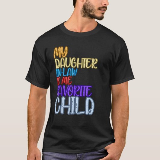Funny Fathers Day tees My Daughter-in-law Is My Fa Tシャツ (正面)