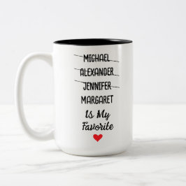 Funny Favorite Child Mug with 4 Custom Names ツートーンマグカップ